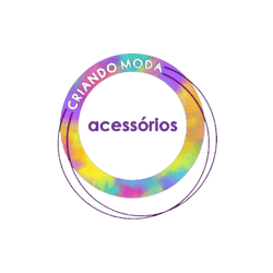 CRIANDO MODA-ACESSÓRIOS